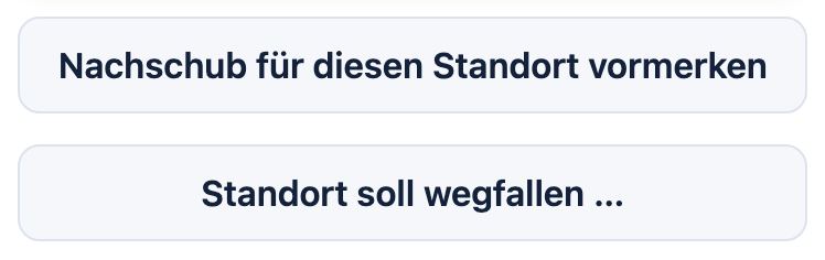 Knöpfe Nachschub vormerken und Standort soll wegfallen